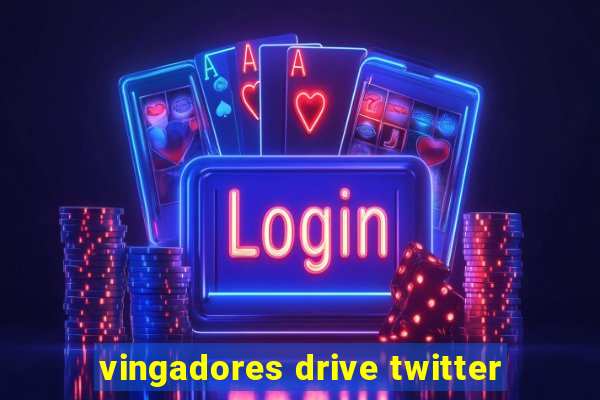 vingadores drive twitter